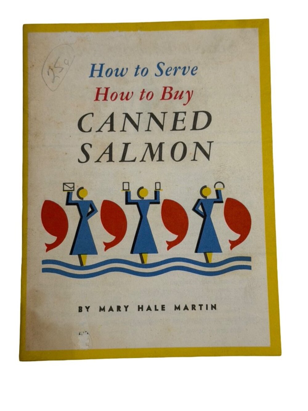 1938 Libby's Red Alaska Salmon Recipe Booklet Vintage Advertising Fishing Canner